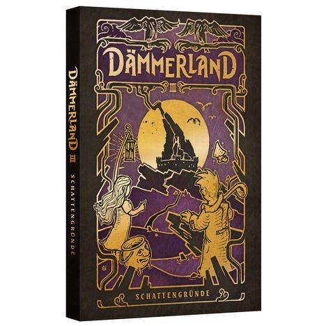 Texte: "Dämmerland III", "Schattengründe". Illustration mit Burg, Mond, zwei Figuren und mystischen Symbolen.
