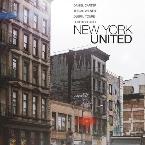 Daniel Carter, Tobias Wilner, Djibril Toure &amp; Federico Ughi: New York United, LP