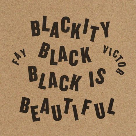 Fay Victor (geb. 1965): Blackity Black Black is Beautiful, CD