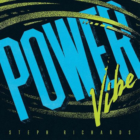 Steph Richards (geb. 1985): Power Vibe, LP