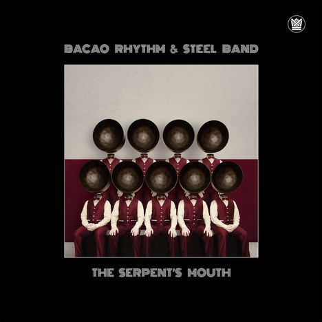 Bacao Rhythm &amp; Steel Band: The Serpent's Mouth, LP