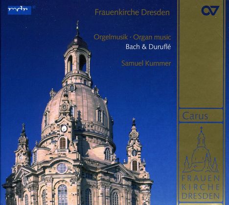 Bach / Durufle / Kummer: Organ Music Of Bach & Durufle, Super Audio CD