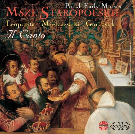 Il Canto - Early Polish Masses, CD