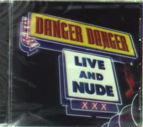 Danger Danger: Live &amp; Nude, CD