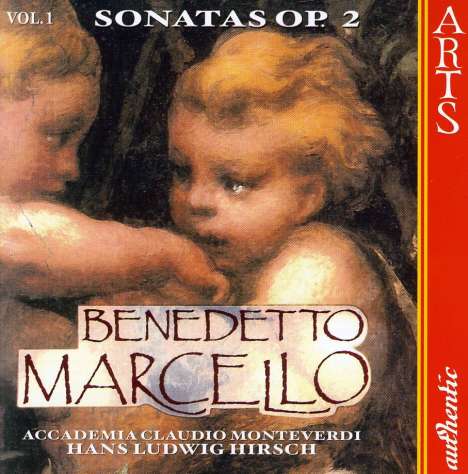 Benedetto Marcello (1686-1739): Sonaten op.2 Vol.1, CD