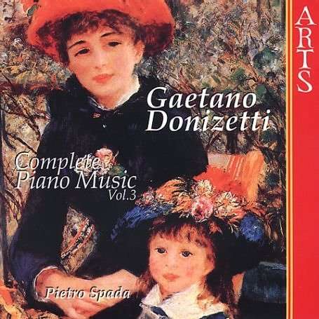 Gaetano Donizetti (1797-1848): Klavierwerke Vol.3, CD