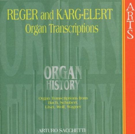 Arturo Sacchetti - Reger &amp; Karg-Elert Transkriptionen, CD