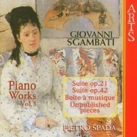 Giovanni Sgambati (1841-1914): Sämtliche Klavierwerke Vol.3, CD