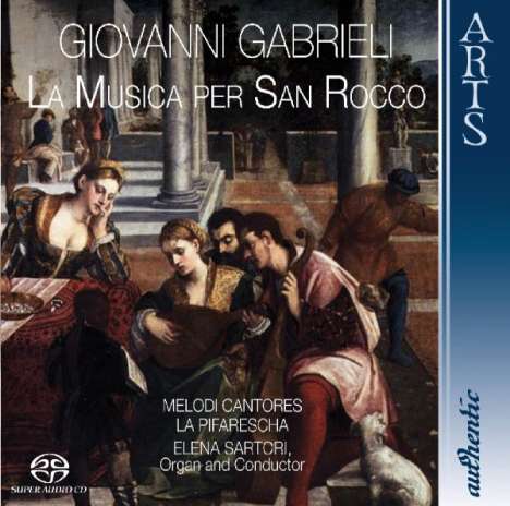 Giovanni Gabrieli (1557-1612): La Musica per San Rocco, Super Audio CD