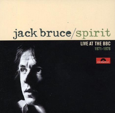 Jack Bruce: Spirit - Live At The BBC 1971 - 1978, 3 CDs