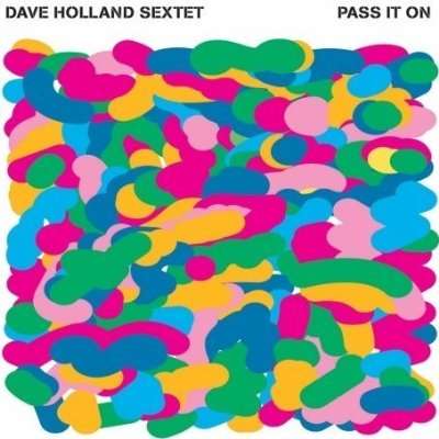 Dave Holland (geb. 1946): Pass It On, CD