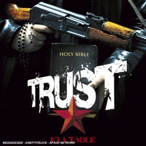 Trust (Frankreich): 13 A Table (CD + DVD), 1 CD und 1 DVD