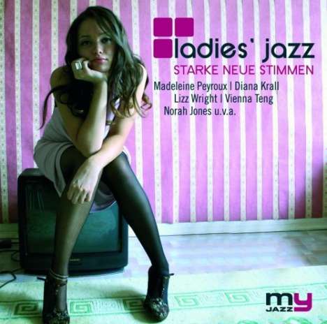 Ladies' Jazz: Starke neue Stimmen (My Jazz), CD