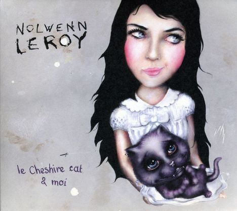 Nolwenn Leroy: Le Cheshire Cat Et Moi, CD