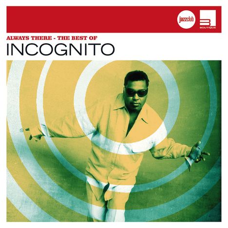 Incognito: Always There - The Best (Jazz Club), CD