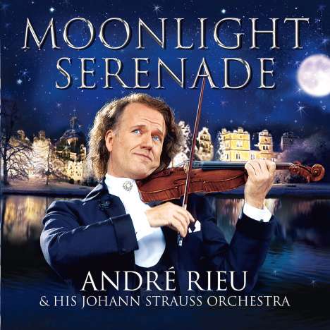 André Rieu (geb. 1949): Moonlight Serenade, 1 CD und 1 DVD