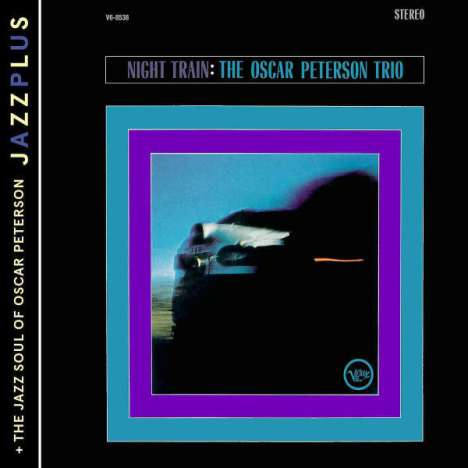 Oscar Peterson (1925-2007): Night Train / The Jazz Soul Of Oscar Peterson, CD