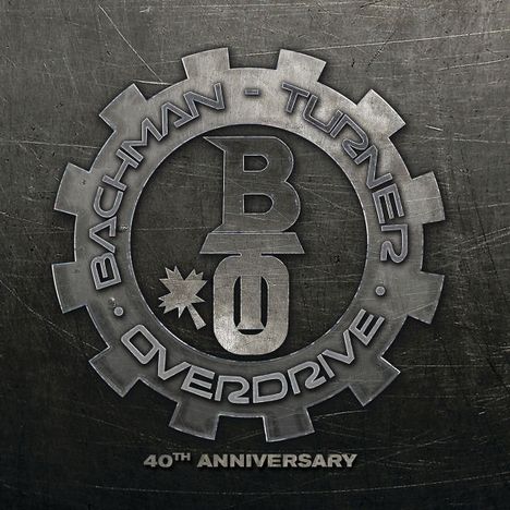 Bachman-Turner Overdrive: BachmanTurner Overdrive: 40th Anniversary, CD