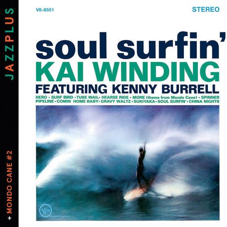 Kai Winding (1922-1983): Soul Surfin' / Mondo Cane # 2, CD
