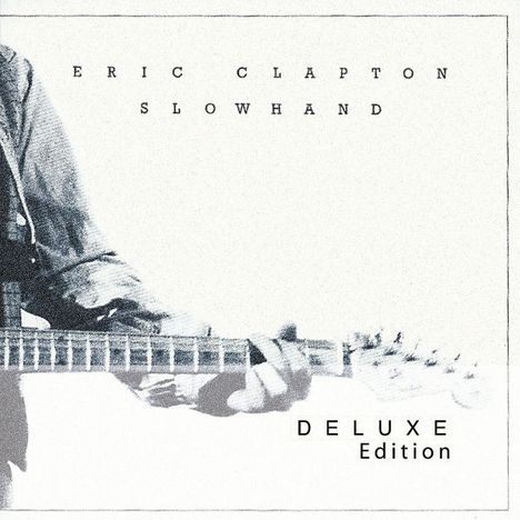 Eric Clapton: Slowhand (35th-Anniversary-Deluxe-Edition), 2 CDs