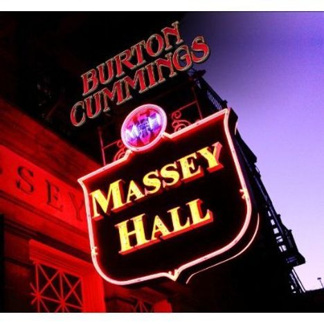 Burton Cummings: Massey Hall, CD