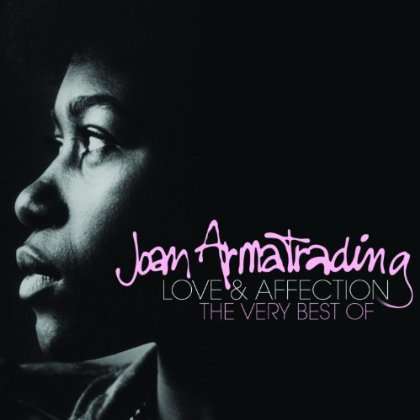 Joan Armatrading: Love &amp; Affection: The Very Best Of Joan Armatrading, CD