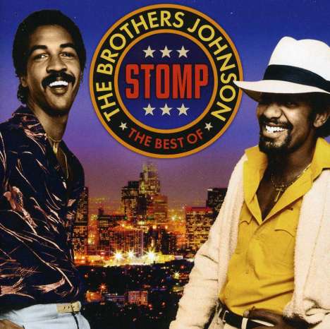 The Brothers Johnson: Stomp: The Best Of The Brothers Johnson, 2 CDs