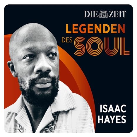 Isaac Hayes: Die Zeit Edition: Legenden des Soul, CD