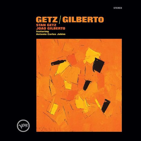 Stan Getz &amp; João Gilberto: Getz / Gilberto (180g), LP