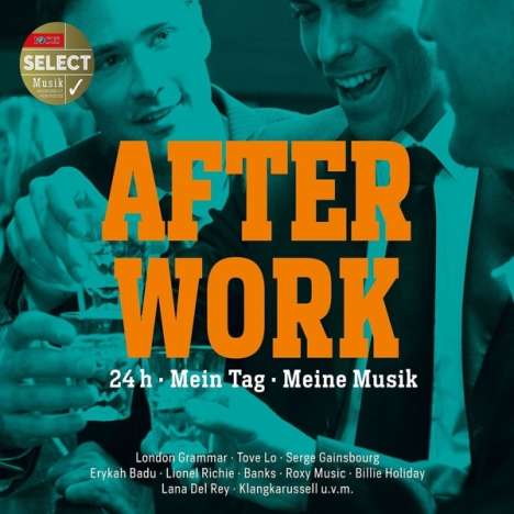 After Work: 24h - Mein Tag - Meine Musik, CD