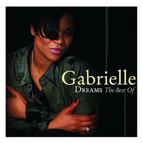 Gabrielle: Gabrielle - Dreams The Best Of, CD