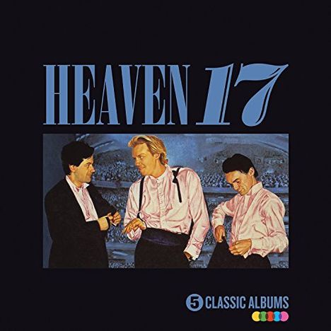 Heaven 17: 5 Classic Albums, 5 CDs