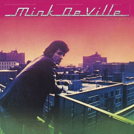 Mink DeVille: Return To Magenta, CD