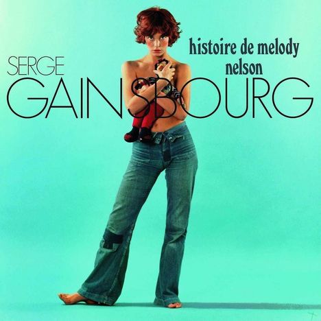 Serge Gainsbourg (1928-1991): Histoire De Melody Nelson (remastered), LP