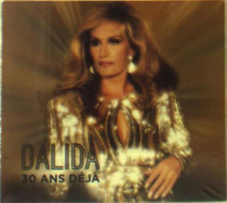 Dalida: 30 Sns Déjà, 2 CDs und 1 DVD
