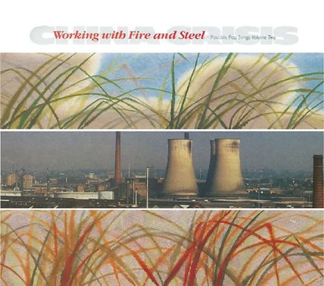 China Crisis: Working With Fire And Steel (Deluxe Edition), 3 CDs
