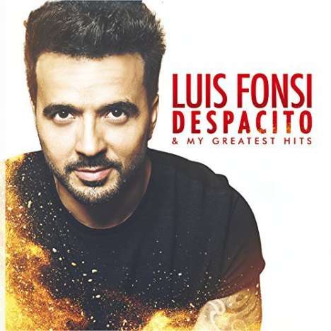 Luis Fonsi: Despacito &amp; My Greatest Hits, CD