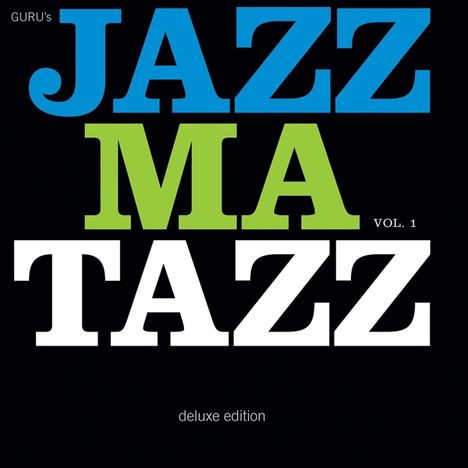 Guru: Guru's Jazzmatazz Vol. 1 (25th Anniversary-Deluxe-Edition), 3 LPs