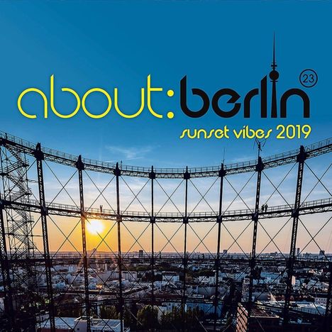 About: Berlin 23 Sunset Vibes 2019, 2 CDs