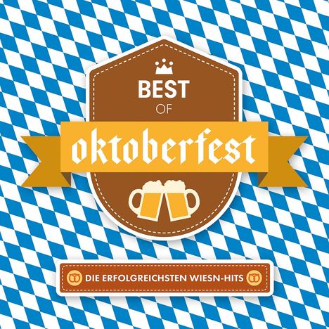Best Of Oktoberfest - Die erfolgreichsten Wiesn-Hits, 2 CDs