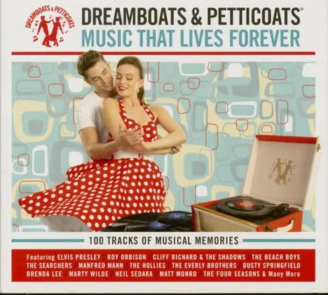 Dreamboats &amp; Petticoats: Music That Lives Forever, 4 CDs