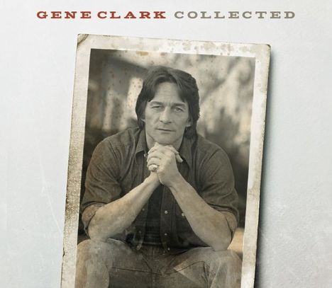 Gene Clark: Collected, 3 CDs