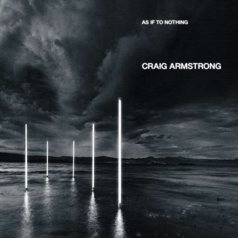 Craig Armstrong (geb. 1959): As If To Nothing, CD