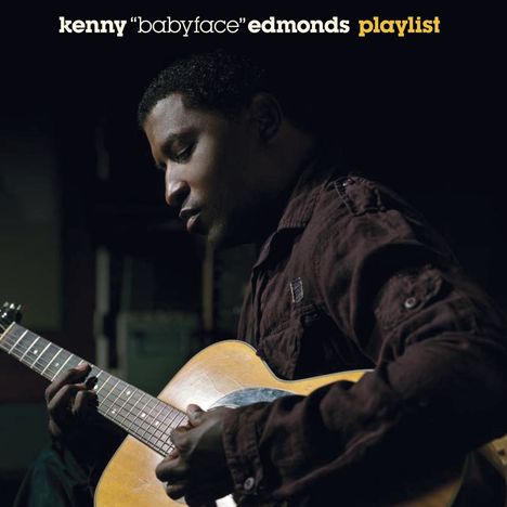 Kenny "Babyface" Edmonds: Playlist, CD