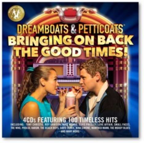 Dreamboats &amp; Petticoats Presents Bringing On Back The Good Times, 4 CDs