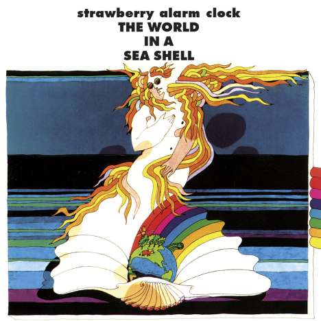 The Strawberry Alarm Clock: World In A Sea Shell, CD