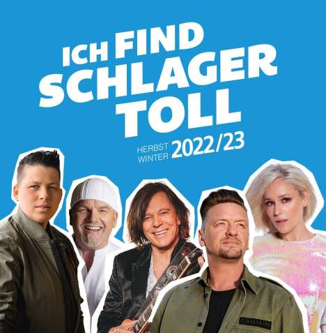 Ich find Schlager toll - Herbst/Winter 2022/23, 2 CDs