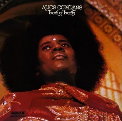 Alice Coltrane (1937-2007): Lord Of Lords (180g) (Limited Edition), LP