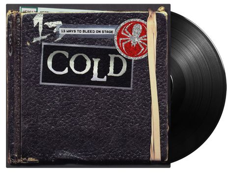 Cold: 13 Ways to Bleed on Stage (180g), LP