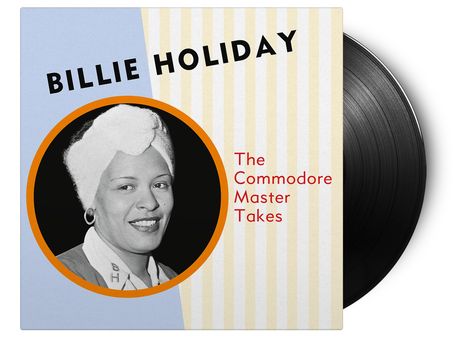 Billie Holiday (1915-1959): The Commodore Master Takes (180g), LP